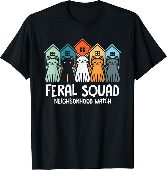 Feral Squad Neighborhood Watch Feral Cat Adoption Rescue Men Women Girls Kids T-Shirt - T-Shirt | Black