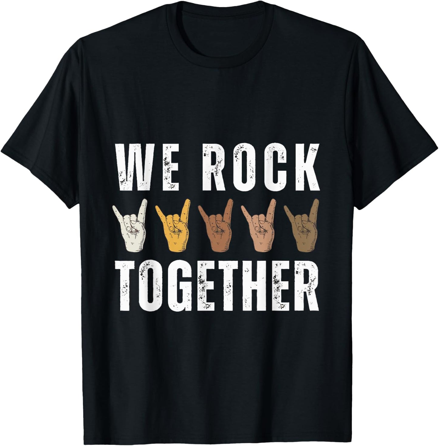 We Rock Together Funny Hands for Rock Lovers T-Shirt - T-Shirt | Black