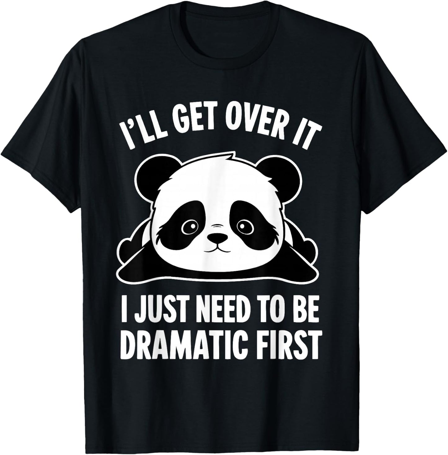 I'll Get Over It I Just Need To Be Dramatic First -Kids Black T-Shirt - T-Shirt | Black
