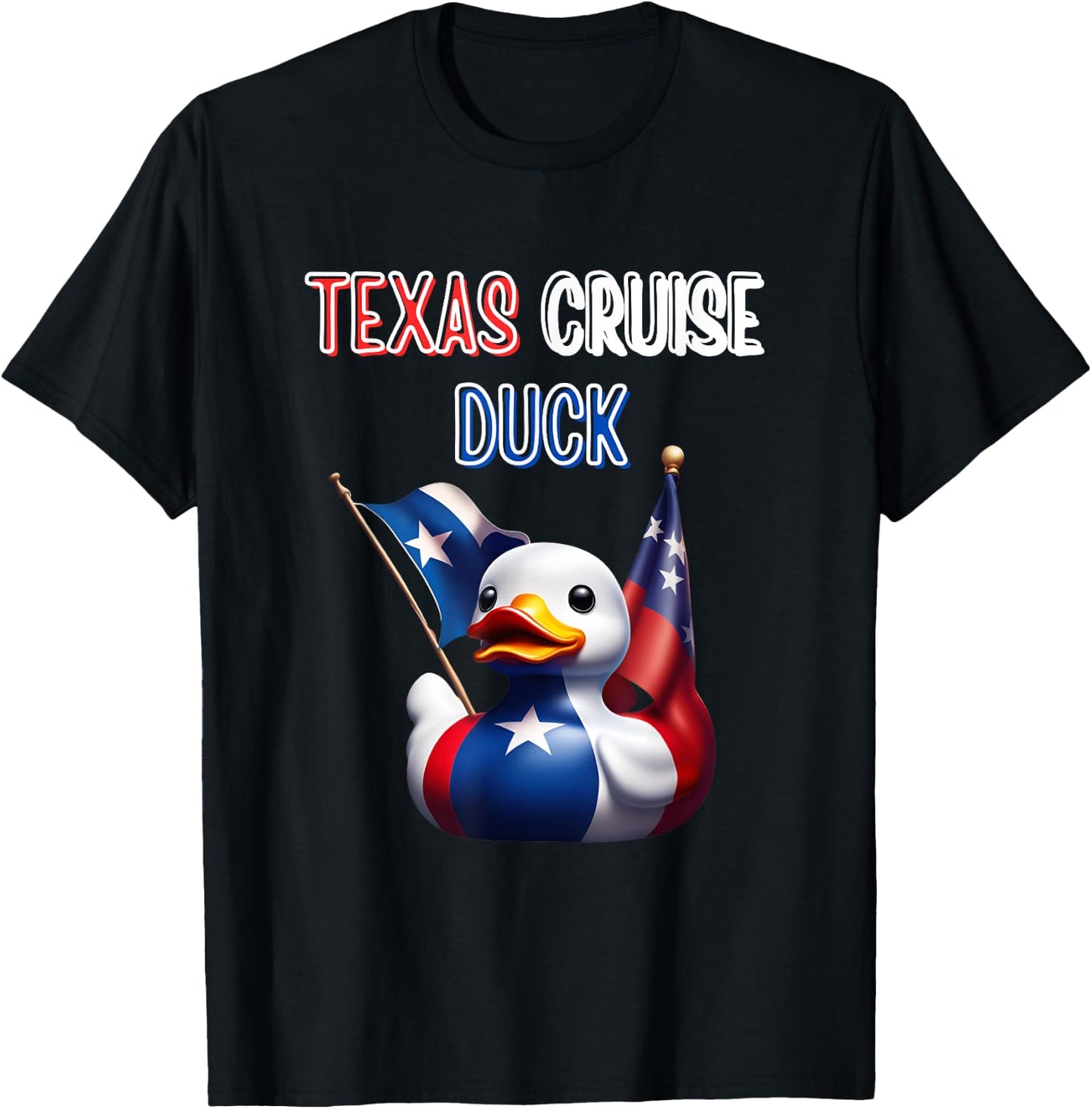 Texas Cruise Duck Red White Blue Star Flag Proud Costume T-Shirt - T-Shirt | Black