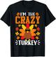 I'm The Crazy Turkey Shirt Funny Turkey Thanksgiving T-Shirt - T-Shirt | Black