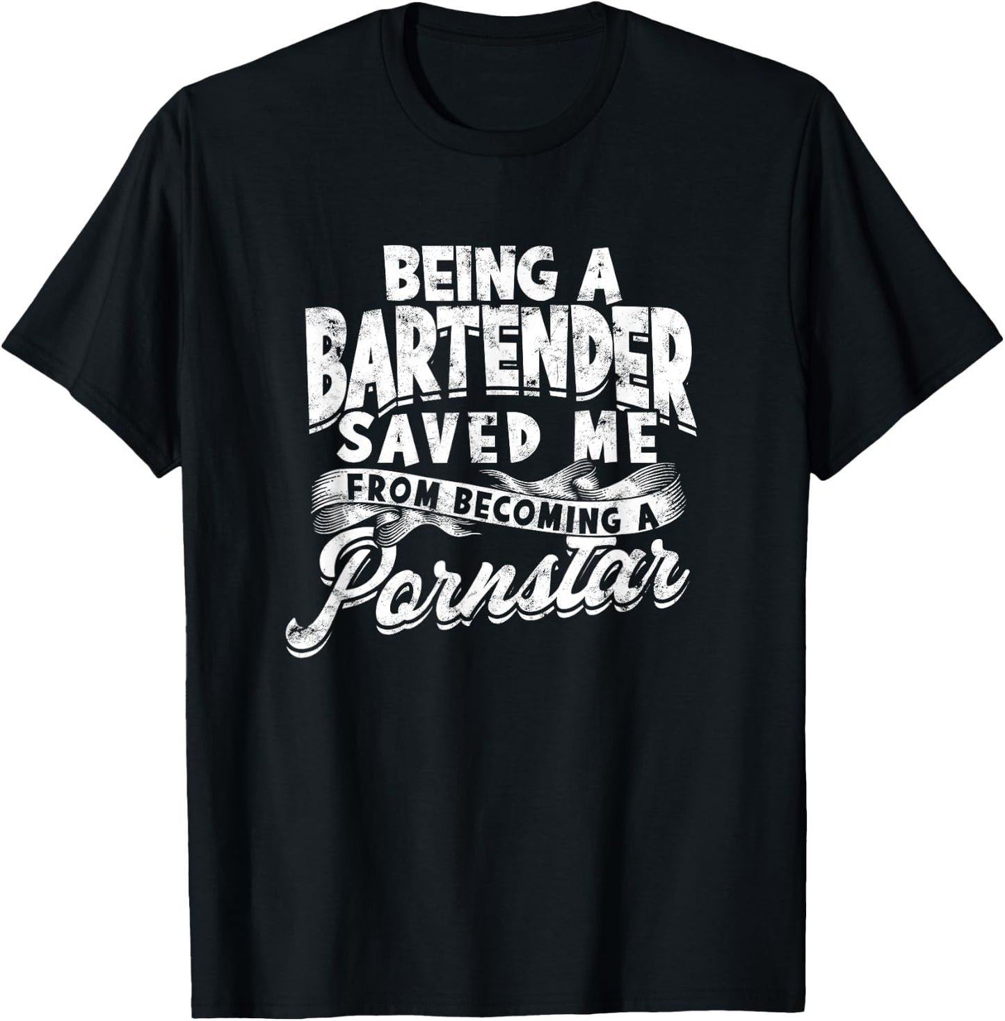 Being a bartender saved me from becoming pornstar - Party T-Shirt - T-Shirt | Black