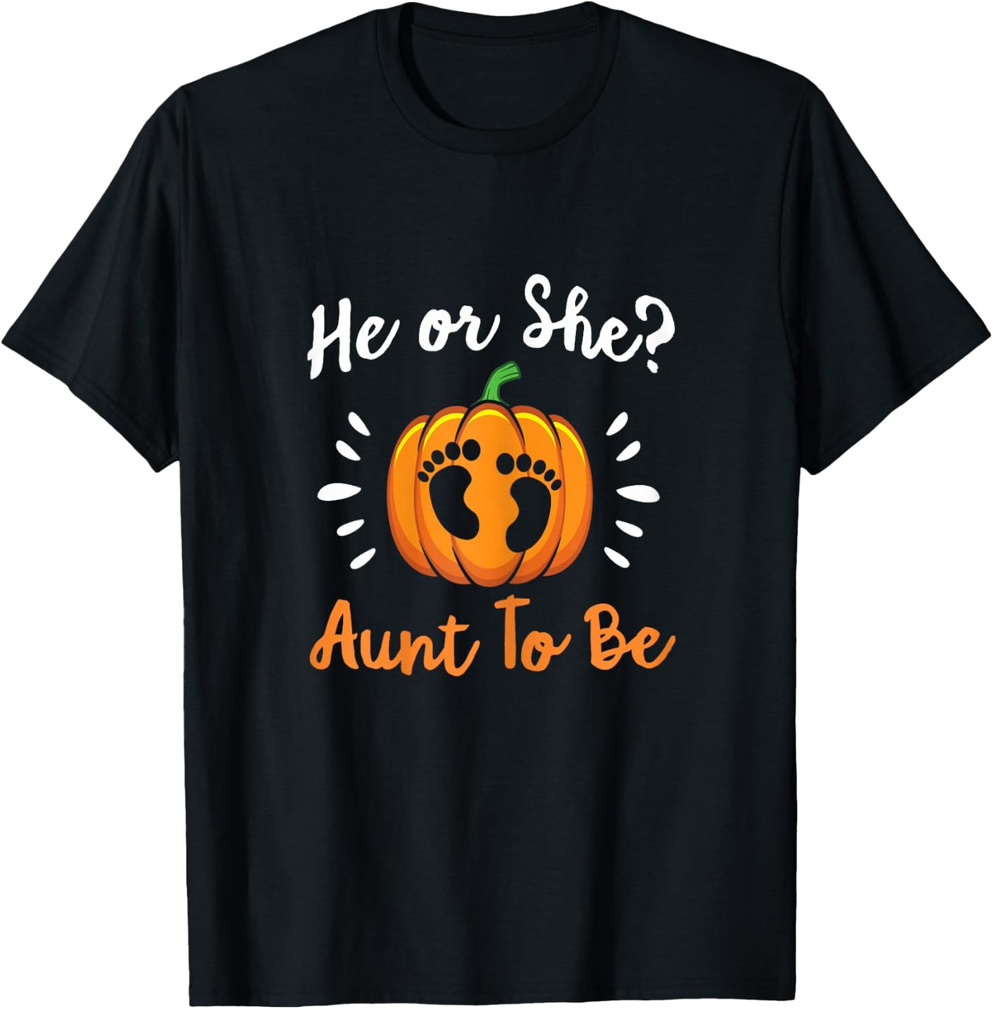 Gender Reveal He or She Aunt To Be Pumpkin T-Shirt - T-Shirt | Black