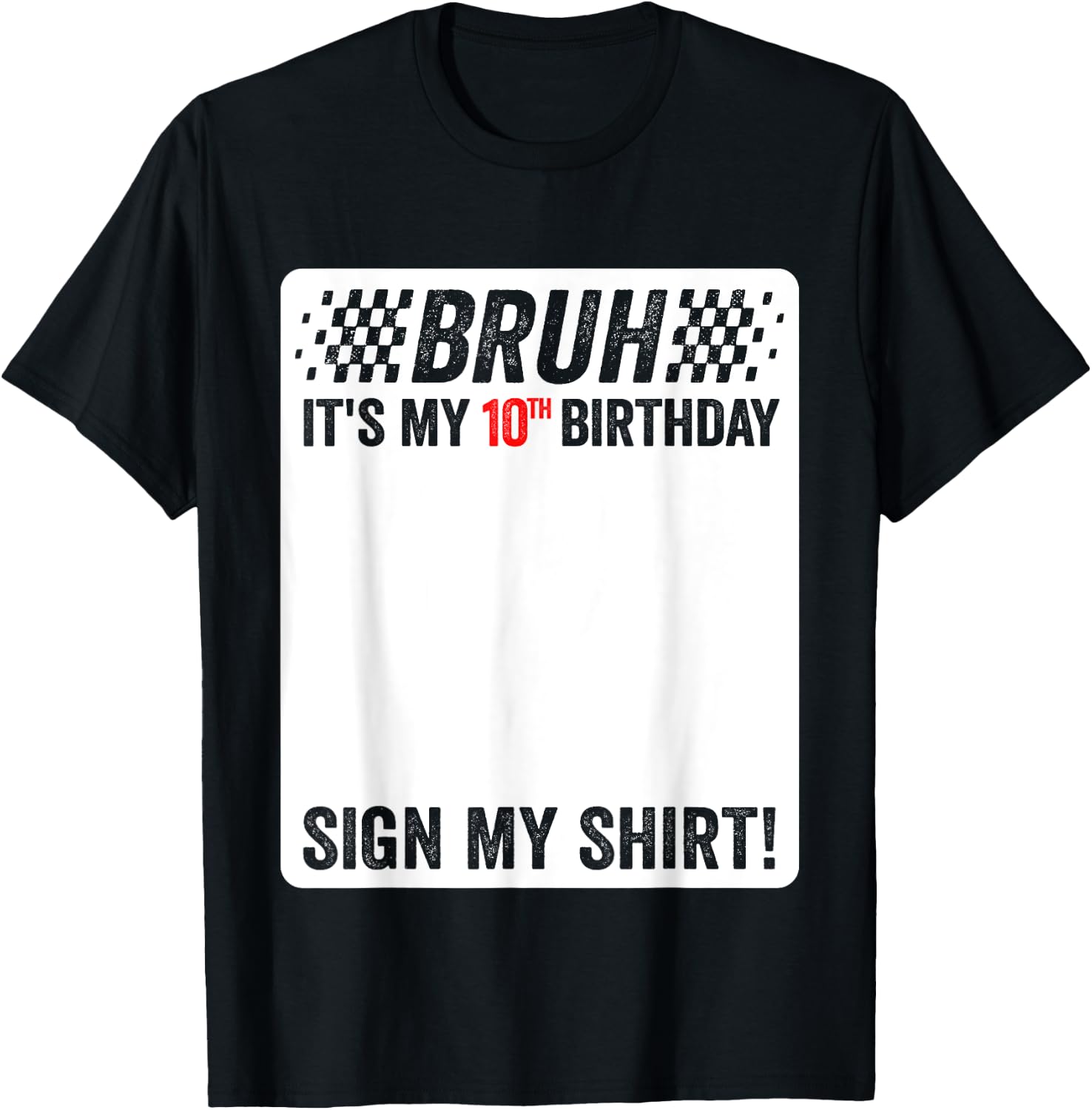 10th Birthday Sign My Shirt Boys Checkered Race Car Party T-Shirt - T-Shirt | Black