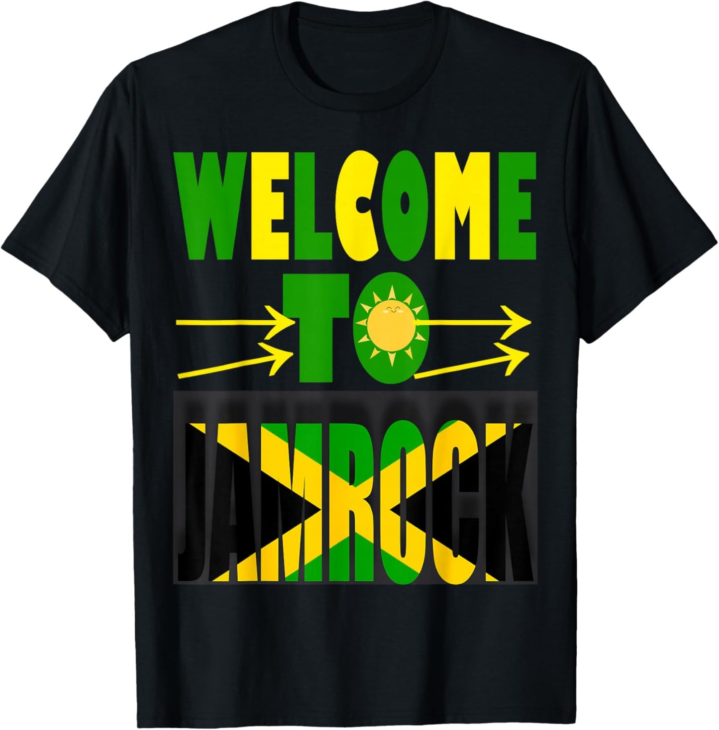 Jamaican Flag In Jamrock, Welcome To Jamrock/Jamaica T-Shirt - T-Shirt | Black