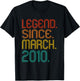 Legend Since March 2010 Vintage 2010 Birthday Idea Men Women T-Shirt - T-Shirt | Black