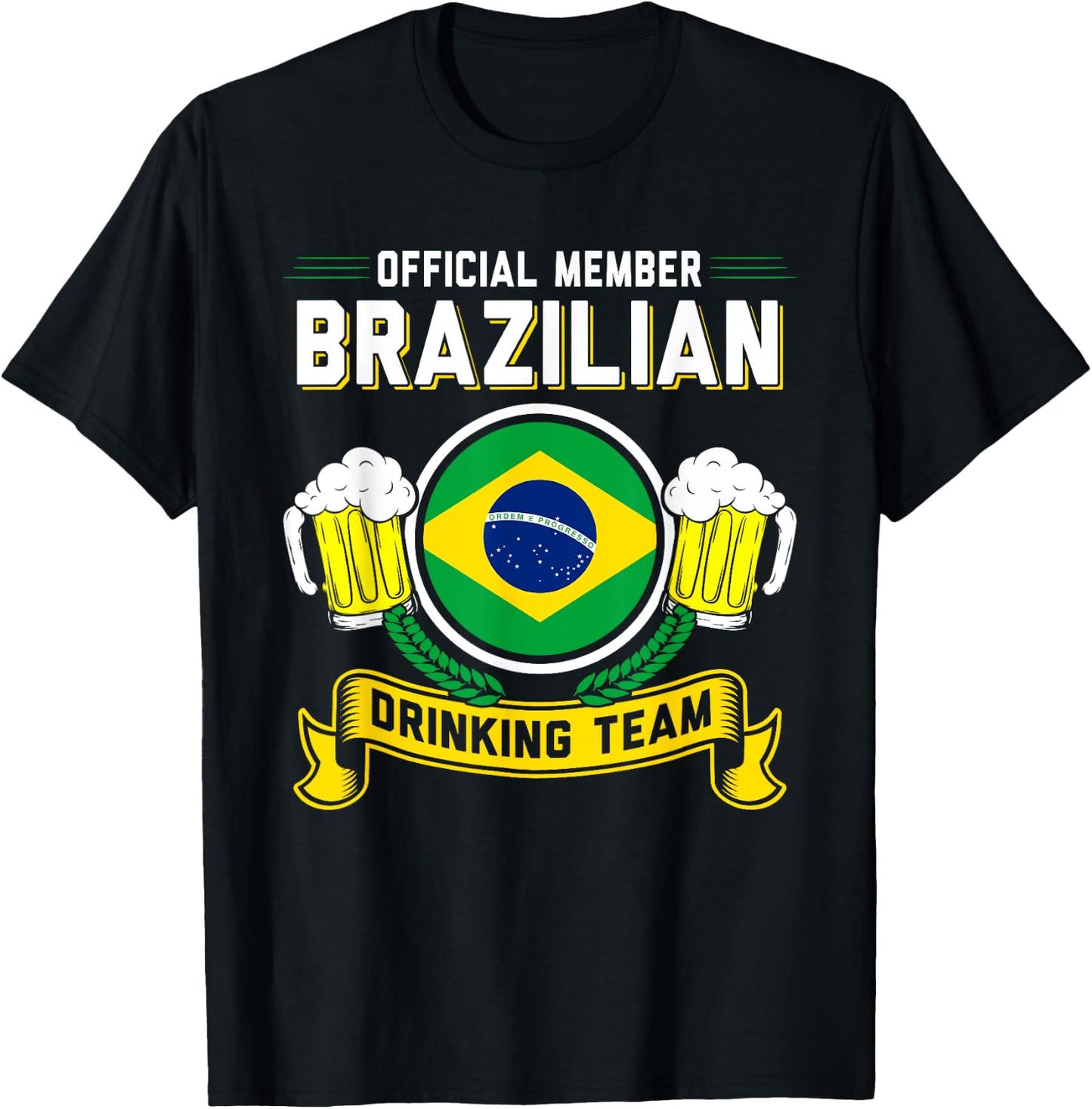 Brazilian Drinking Team Member T-Shirt - T-Shirt | Black