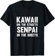 Kawaii On The Streets Senpai In The Sheets T-Shirt - T-Shirt | Black