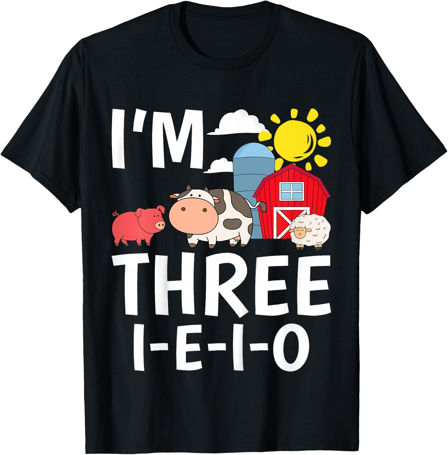 Kids I'm Three I-E-I-O 3 Years Old Farm Animal Birthday T-Shirt - T-Shirt | Black