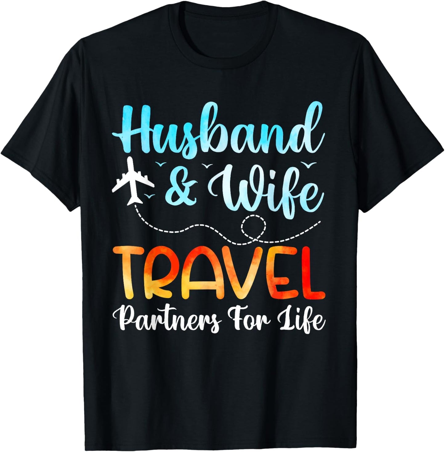 Funny Husband And Wife Travel Partners Matching Couple T-Shirt - T-Shirt | Black