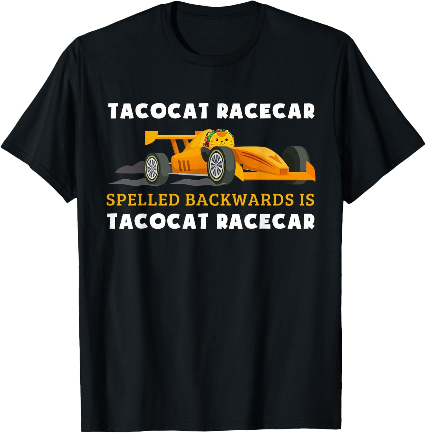 Tacocat Racecar Spelled Backwards Funny Taco Cat Lovers T-Shirt - T-Shirt | Black