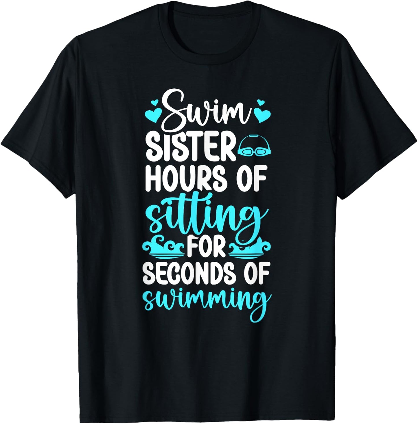 Swim Sister Funny Swimming Sister Of A Swimmer Sister T-Shirt - T-Shirt | Black