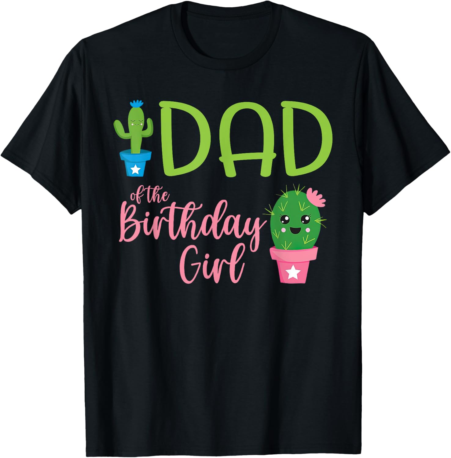 Dad of The Birthday Girl Cactus Boho Matching Family T-Shirt - T-Shirt | Black