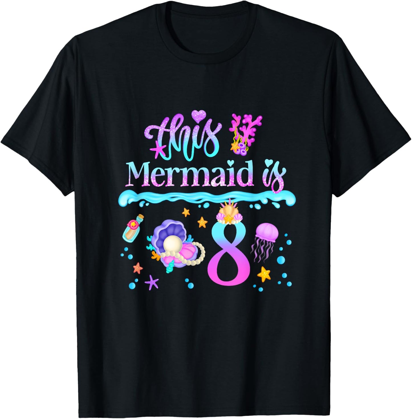 This Mermaid is 8 Years Old 8th Girls Birthday Party Kids T-Shirt - T-Shirt | Black