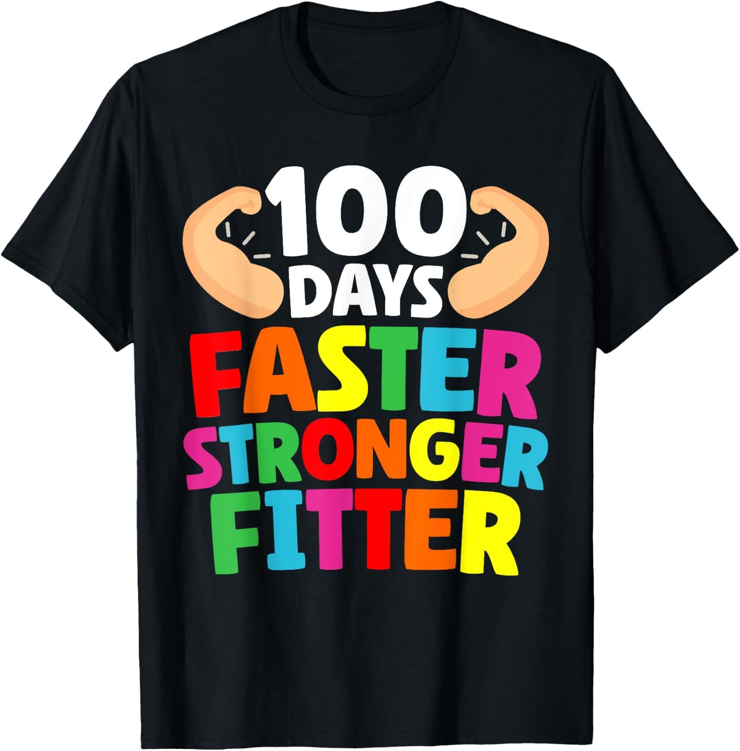 Faster Stronger Fitter 100 Days Of School Gym Teacher Men Women Girls Kids T-Shirt - T-Shirt | Black