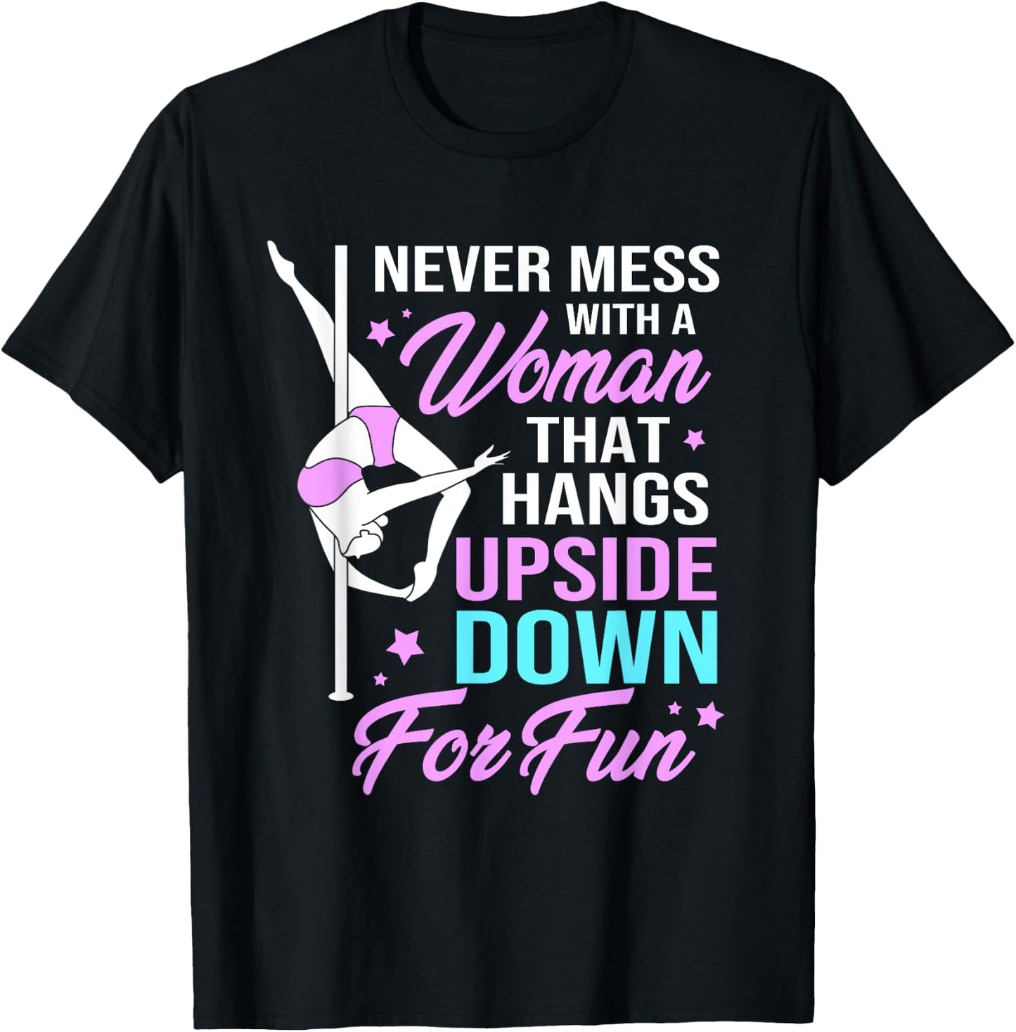 Pole Fitness Humor Funny Pole Dancer T-Shirt - T-Shirt | Black