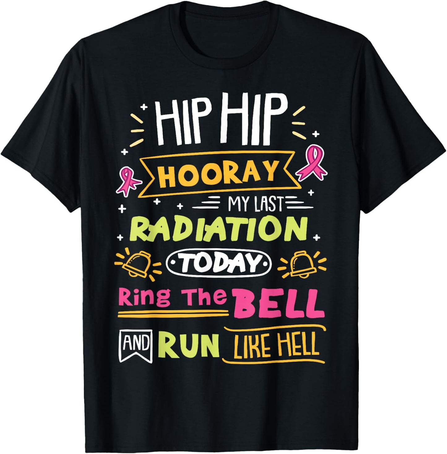 Cancer Warrior Last Radiation Today Ring The Bell T-Shirt - T-Shirt | Black