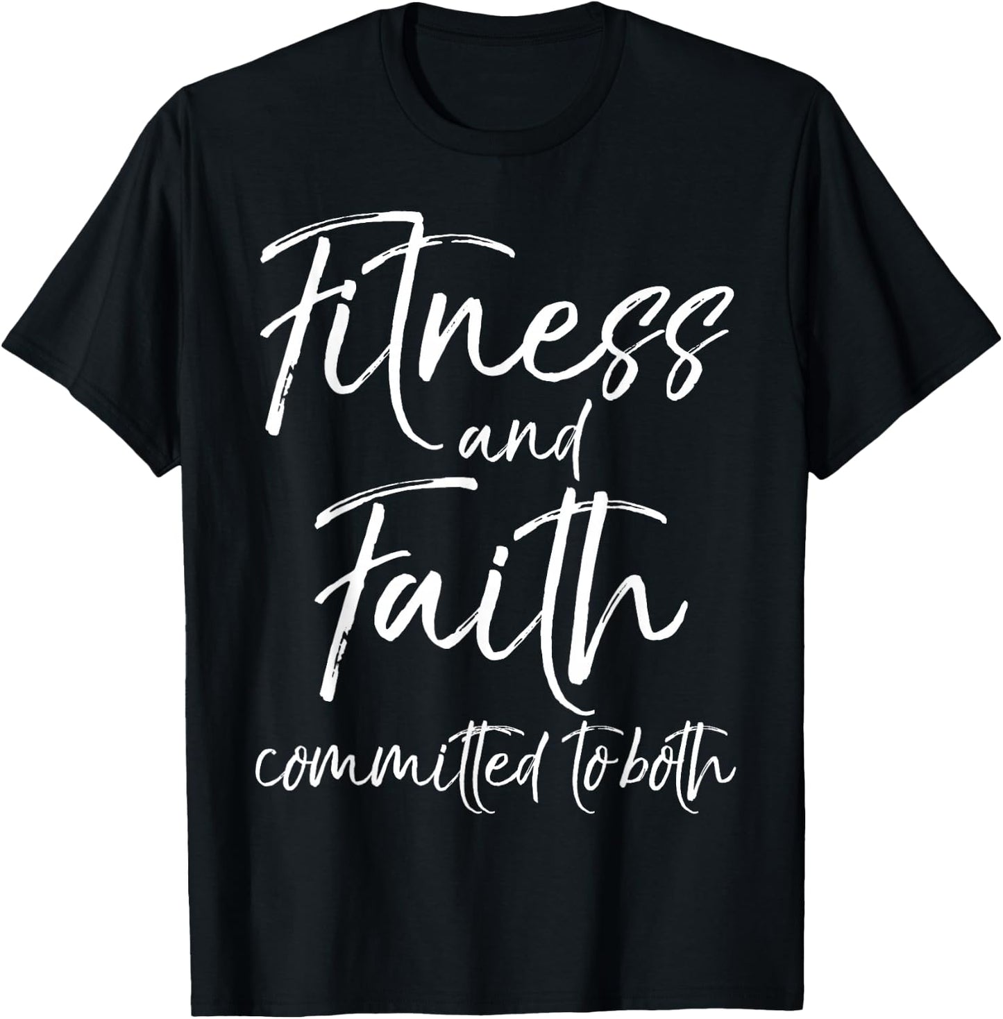 Cute Fitness Workout Design Studio Christian Workout Faith and Fitness Committed to Both T-Shirt - T-Shirt | Black
