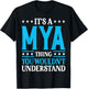 Mya Thing Wouldn't Understand T-Shirt - T-Shirt | Black
