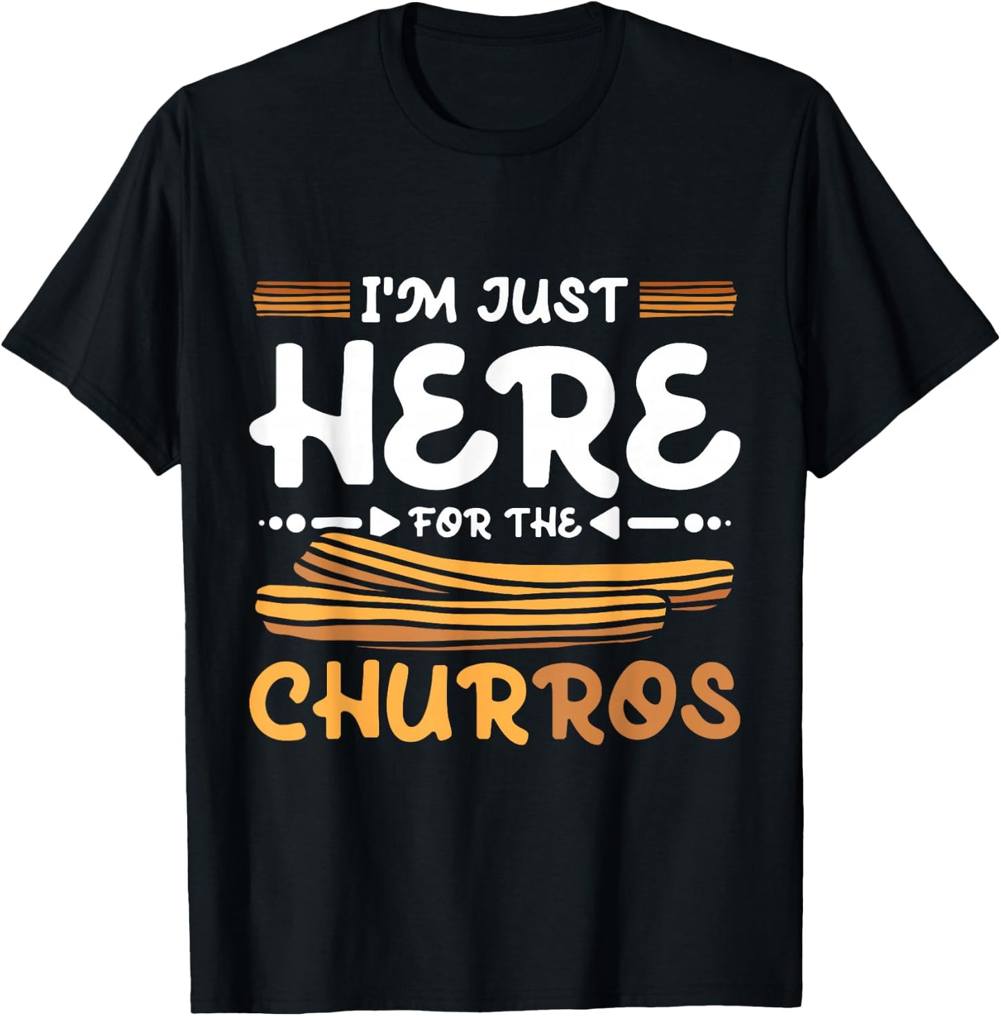 I'm just here for the Churros T-Shirt - T-Shirt | Black