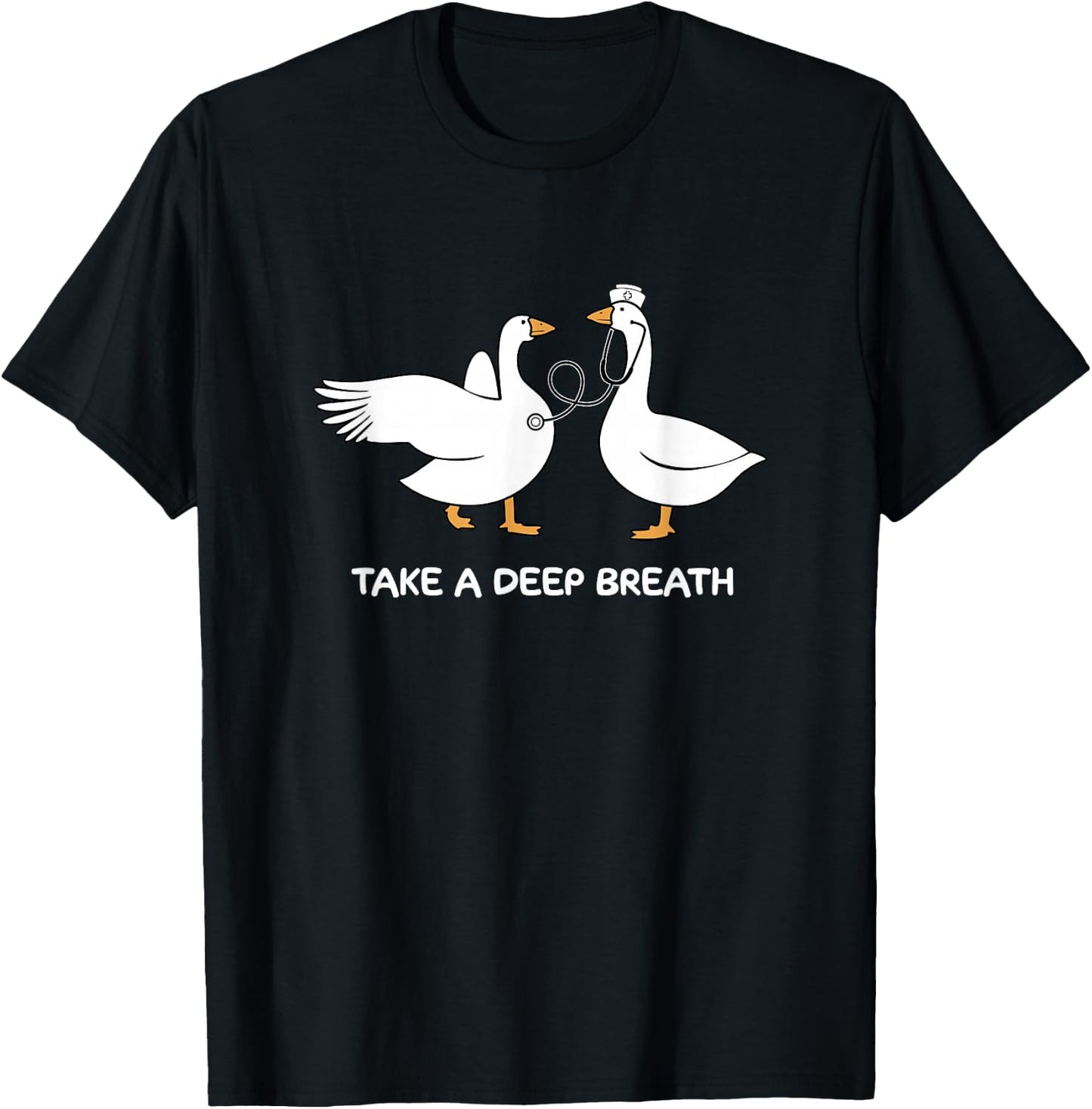 Take A Deep Breath Silly Goose Doctor Nurse Cute Animal T-Shirt - T-Shirt | Black