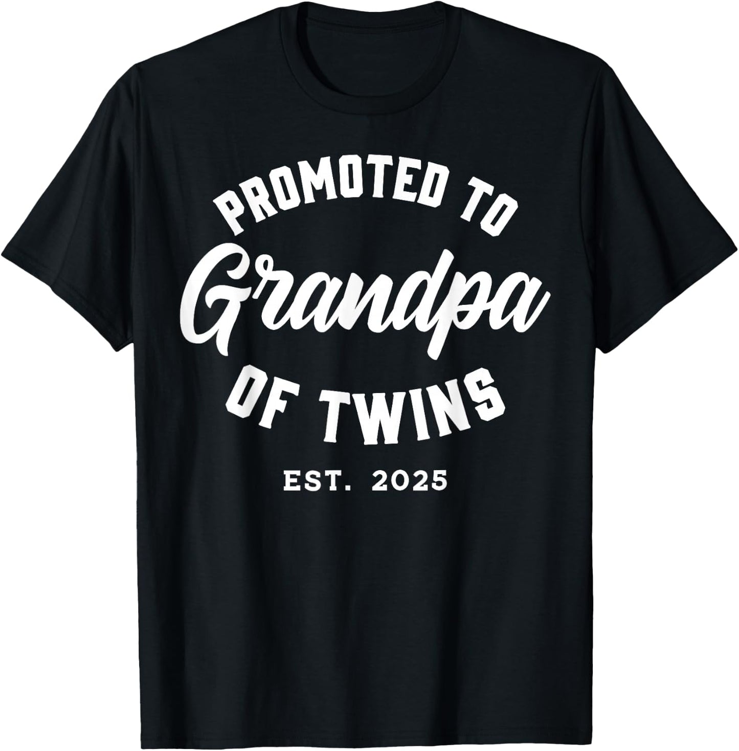 Twins Baby Announcement Family Gifts & Apparel Promoted to Grandma of Twins 2025 Black Classic Fit Short Sleeve Grandmothers Size Small T-Shirt - T-Shirt | Black