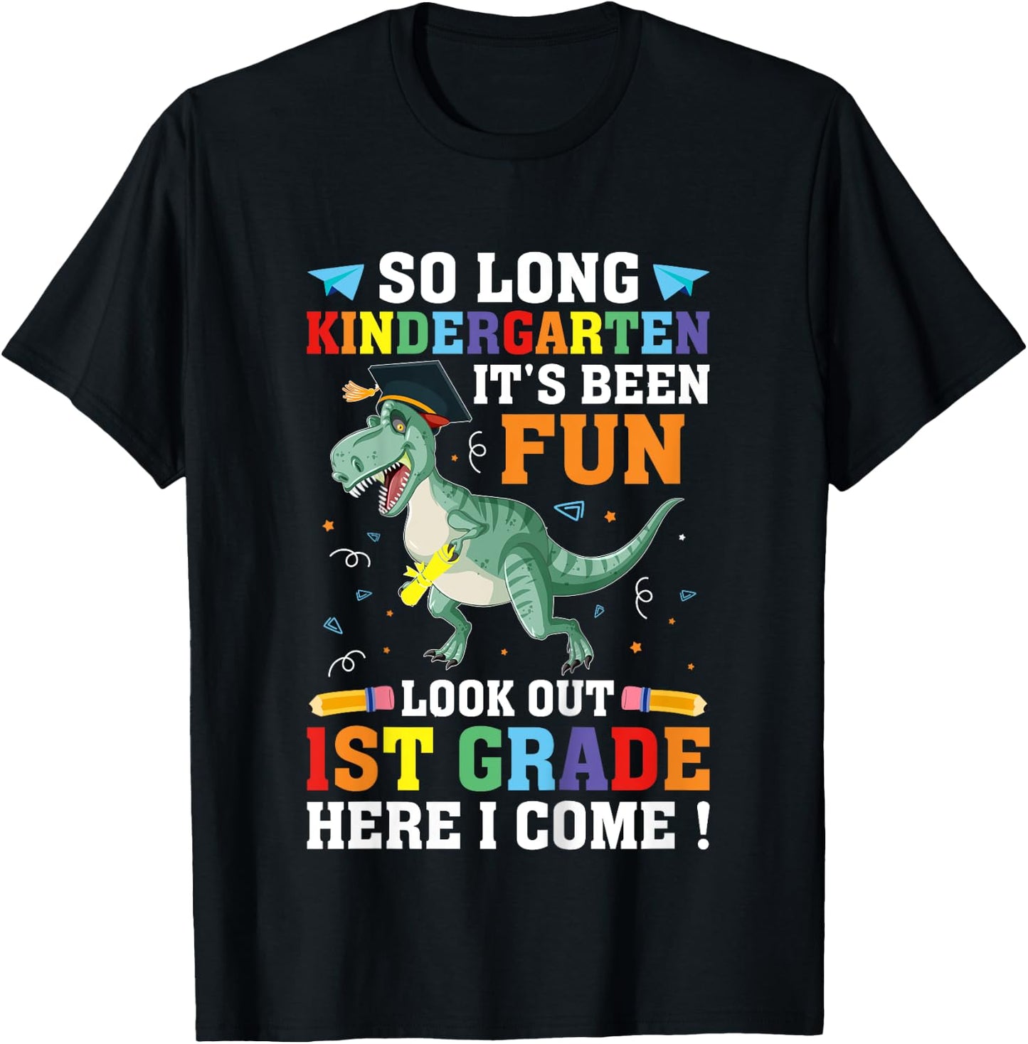So Long Kindergarten Graduation 1st Grade Here I Come T-Rex T-Shirt - T-Shirt | Black