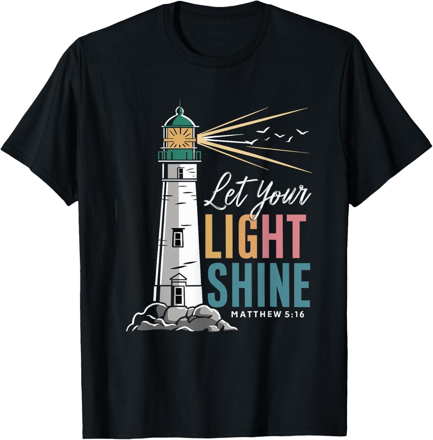 Christianity Jesus Lighthouse-let your light shine T-Shirt - T-Shirt | Black