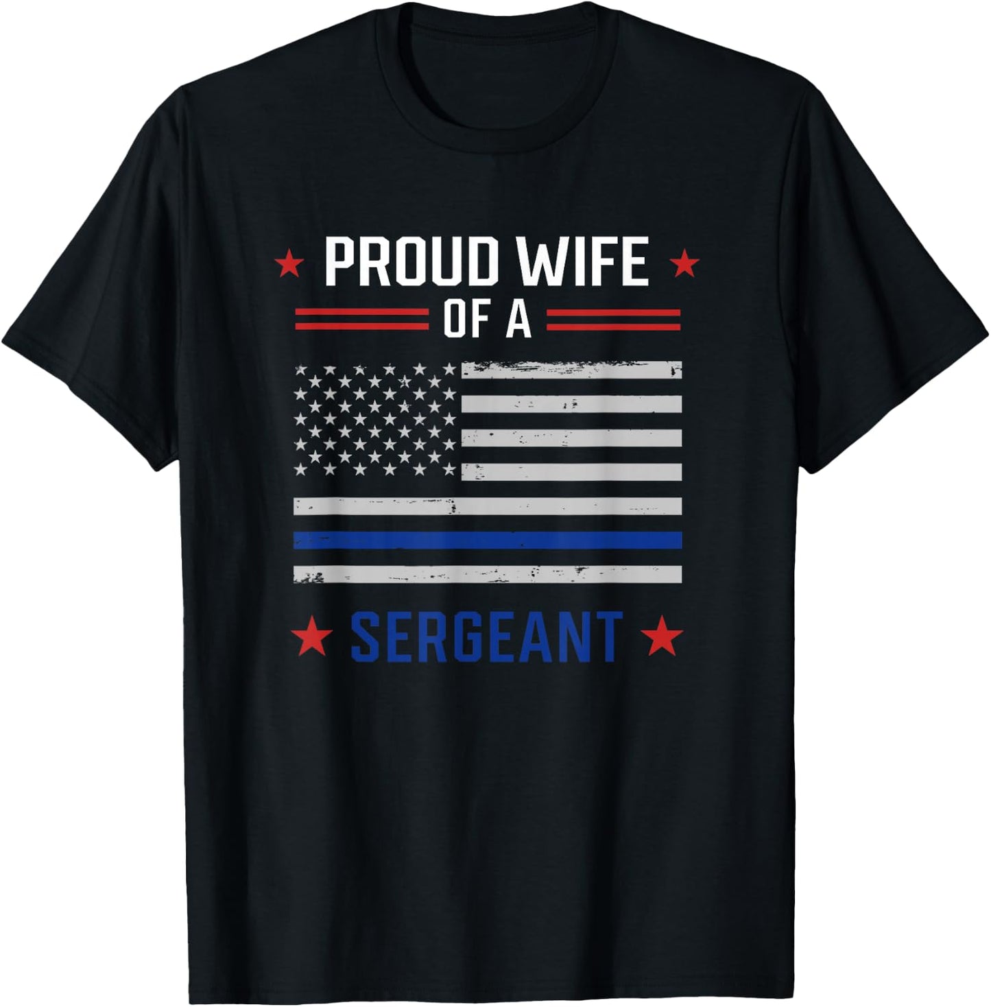 Proud Wife Of A Police Sergeant Promotion USA Flag T-Shirt - T-Shirt | Black