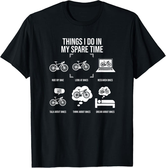 Things I Do In My Spare Time, Bicycle Cycling Lover T-Shirt - T-Shirt | Black