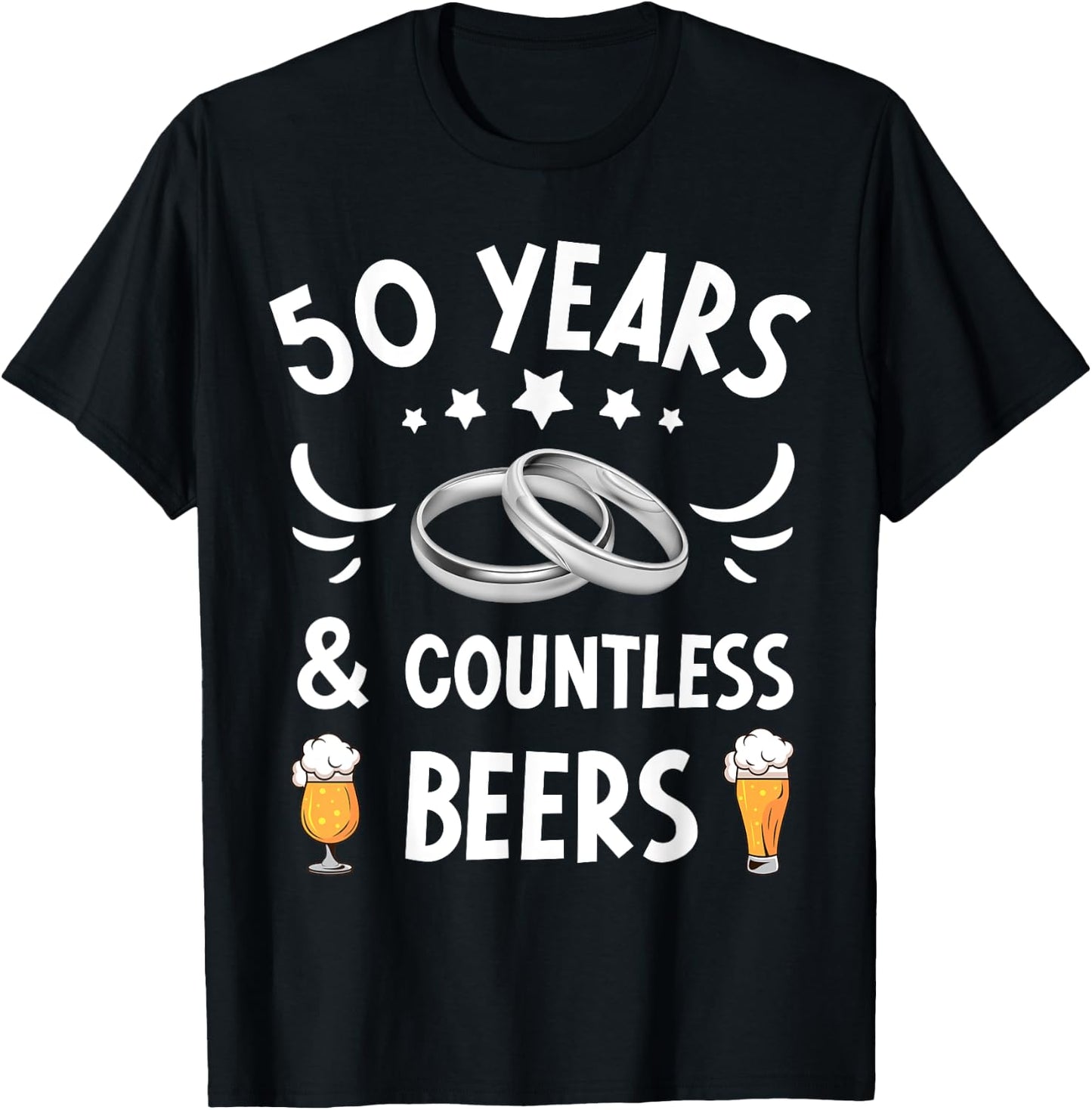 50 Years Marriage & Countless Beers 50th Wedding Anniversary T-Shirt - T-Shirt | Black