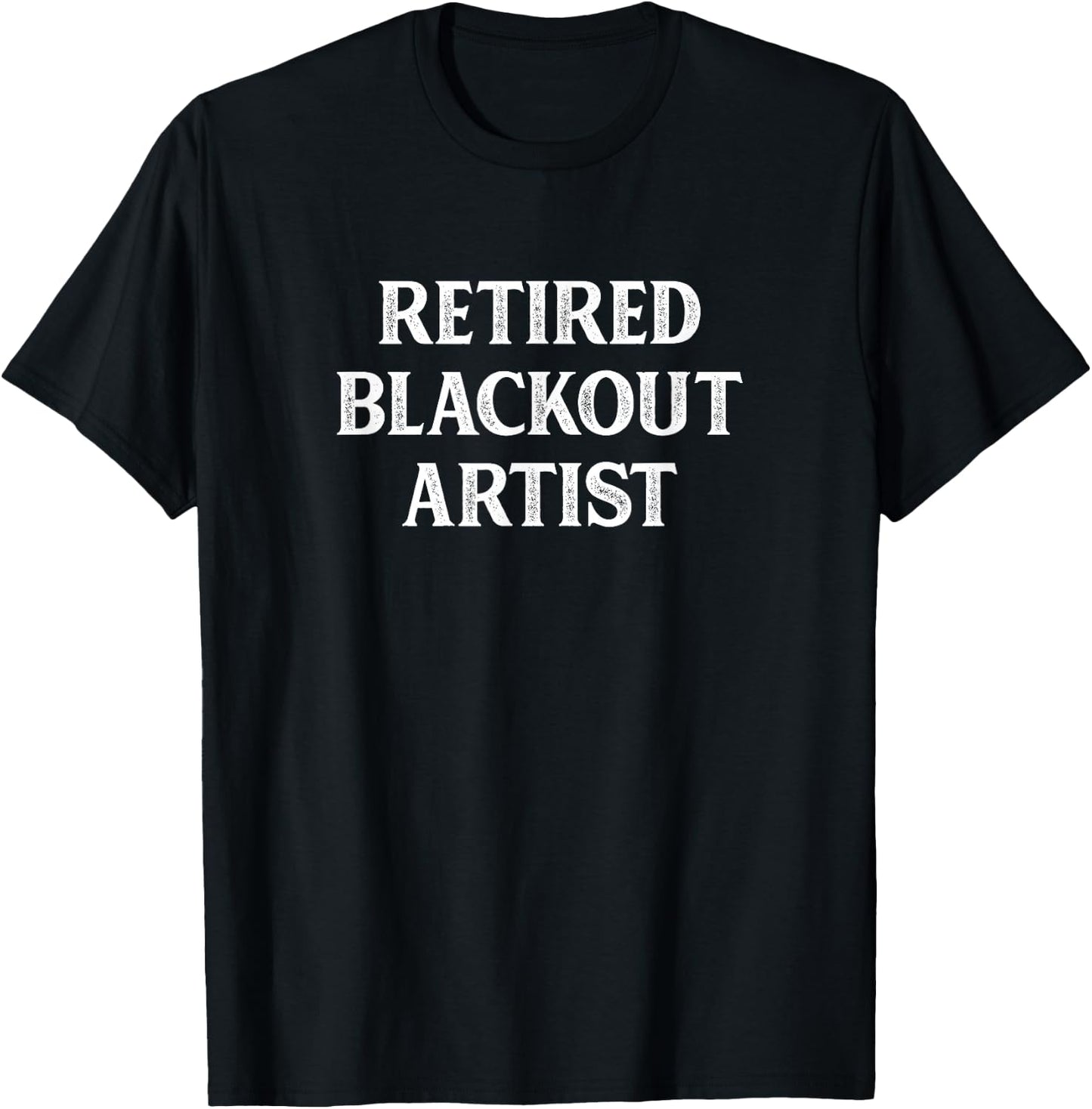Retired Blackout Artist - Vintage Style T-Shirt - T-Shirt | Black