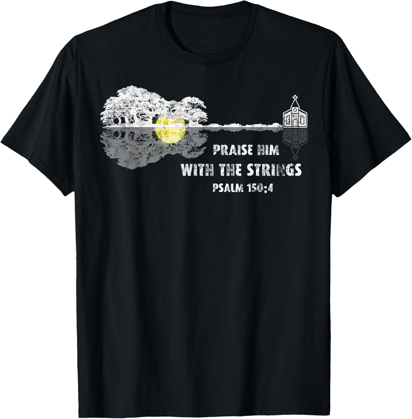 Praise Him With the Strings Psalm 150:4 Bible Lover Guitar T-Shirt - T-Shirt | Black