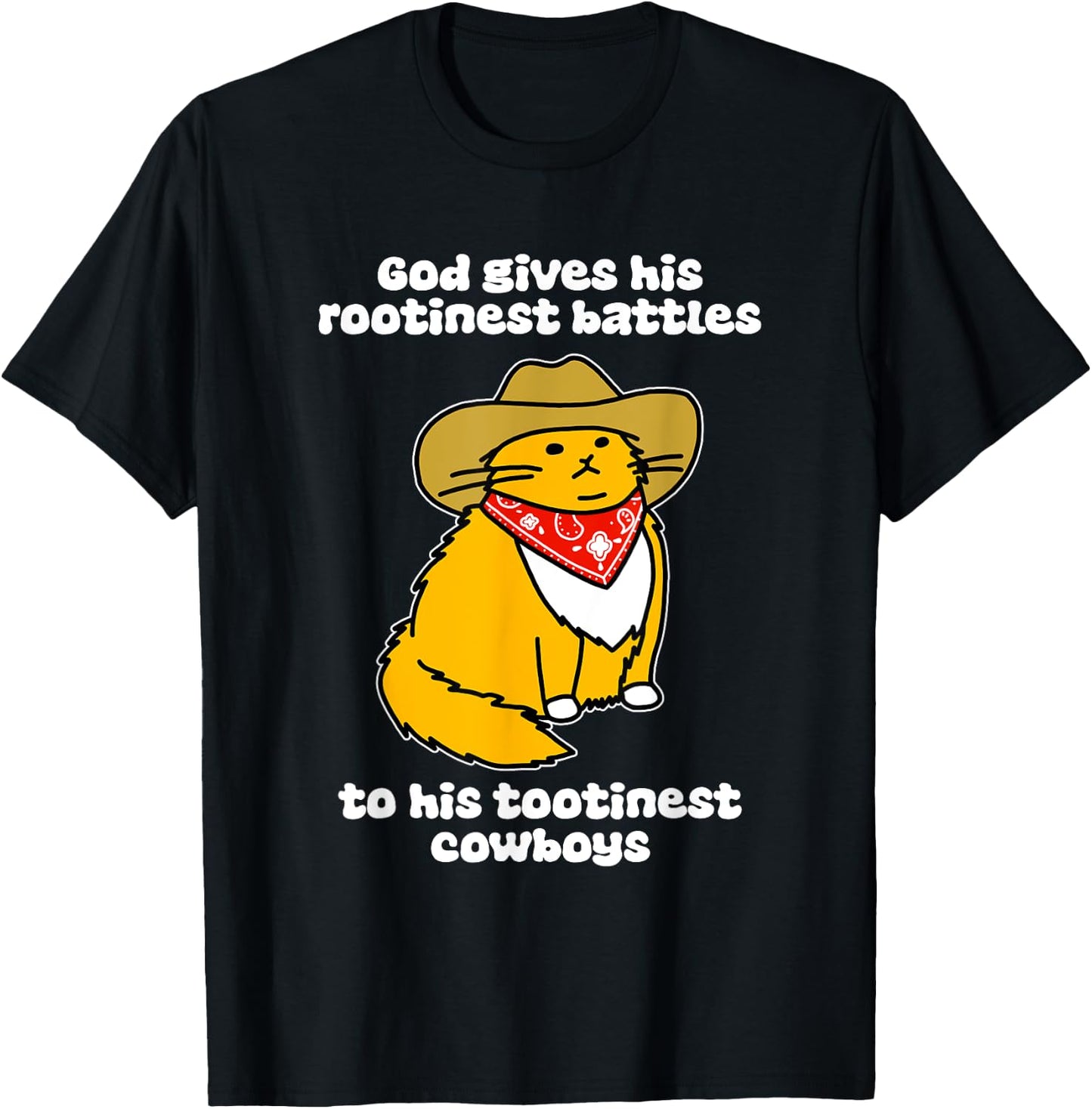 God Gives His Rootinest Battles To His Tootinest Cowboys Cat T-Shirt - T-Shirt | Black