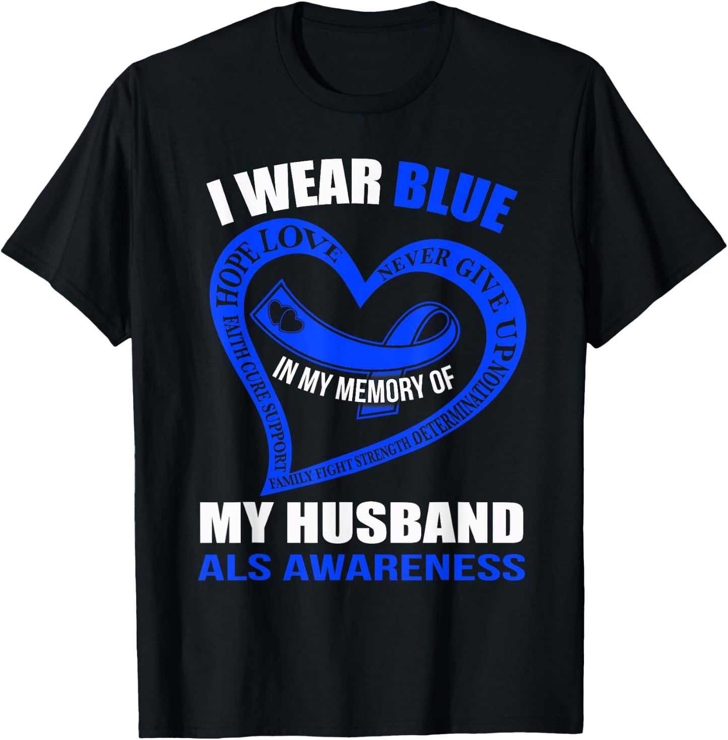 In my memory of my husband ALS AWARENESS T-Shirt - T-Shirt | Black