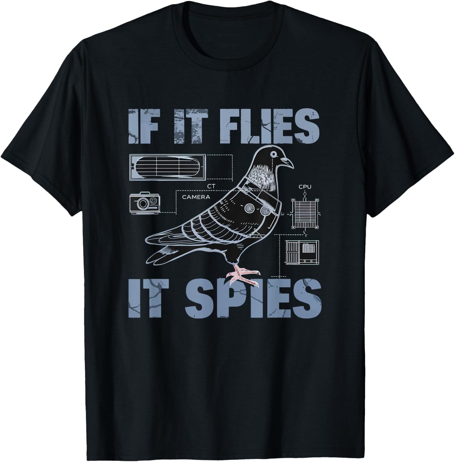 Schematic If It Flies, It Spies Urban Spy Pigeon Funny T-Shirt - T-Shirt | Black