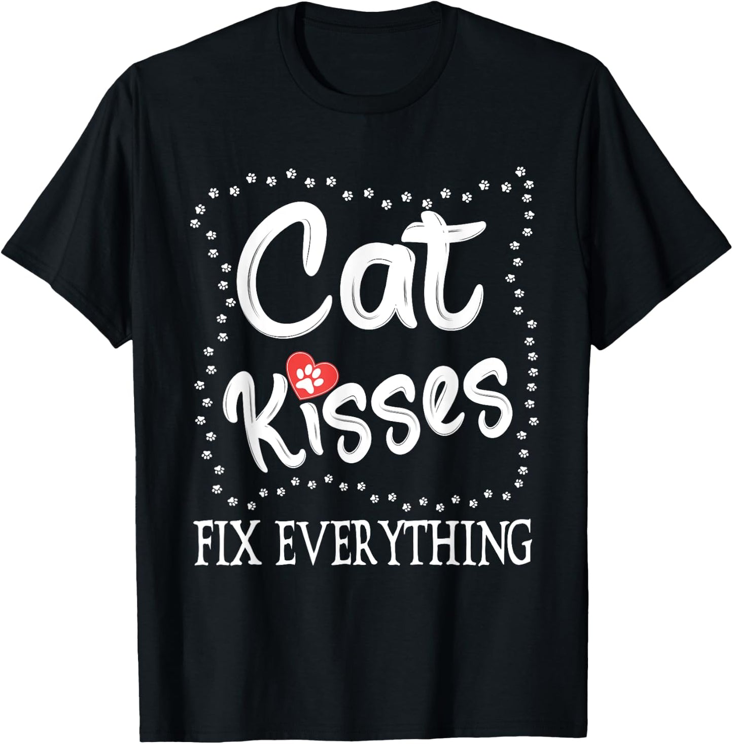 Cat Kisses Fix Everything, Cat Owner For Cat Lover Men Women T-Shirt - T-Shirt | Black