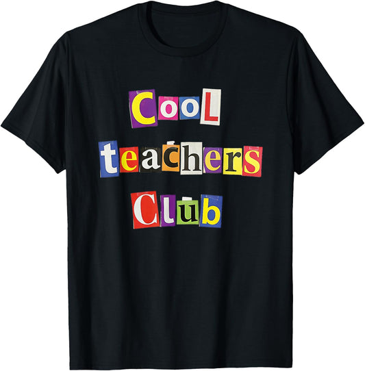 Cool Teachers Club Funny Teacher T-Shirt - T-Shirt | Black
