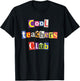 Cool Teachers Club Funny Teacher T-Shirt - T-Shirt | Black