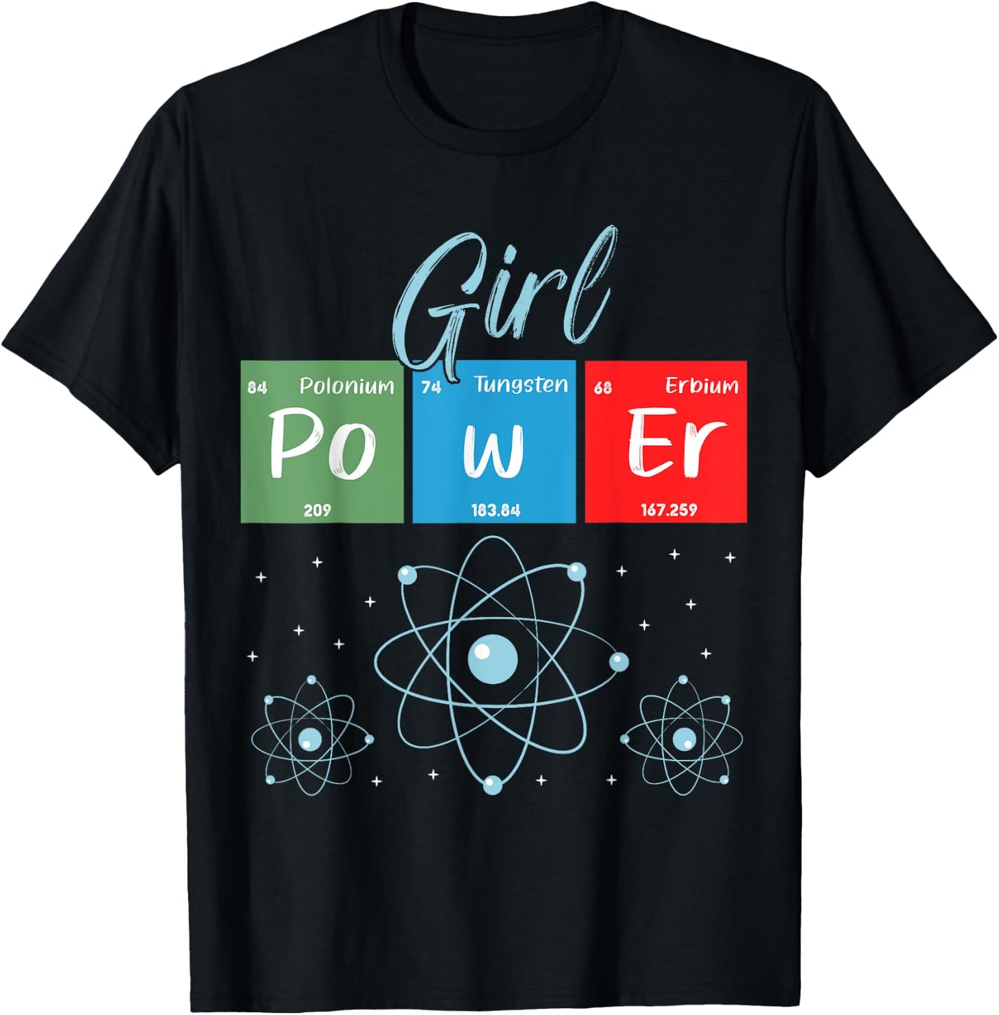 Girl Power Feminist Science STEM T-Shirt - T-Shirt | Black