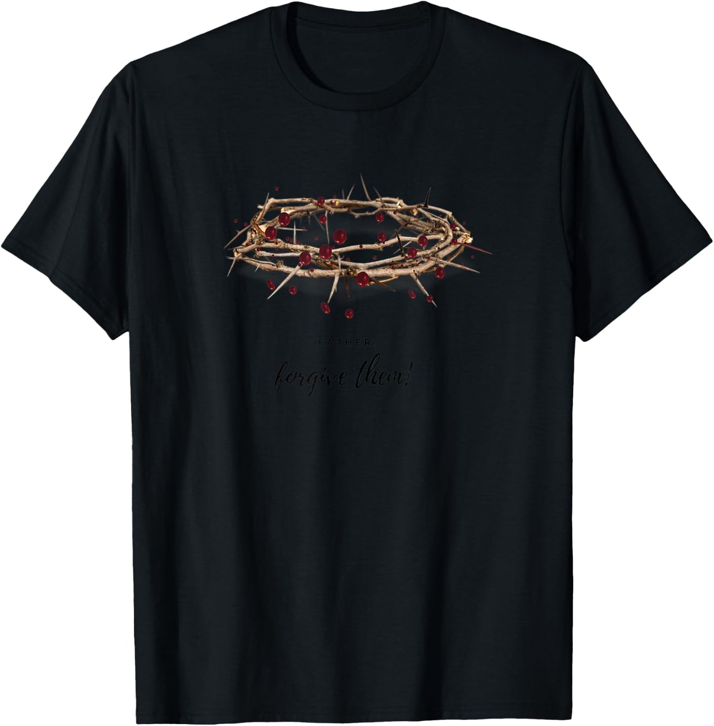Father, Forgive Them T-Shirt - T-Shirt | Black