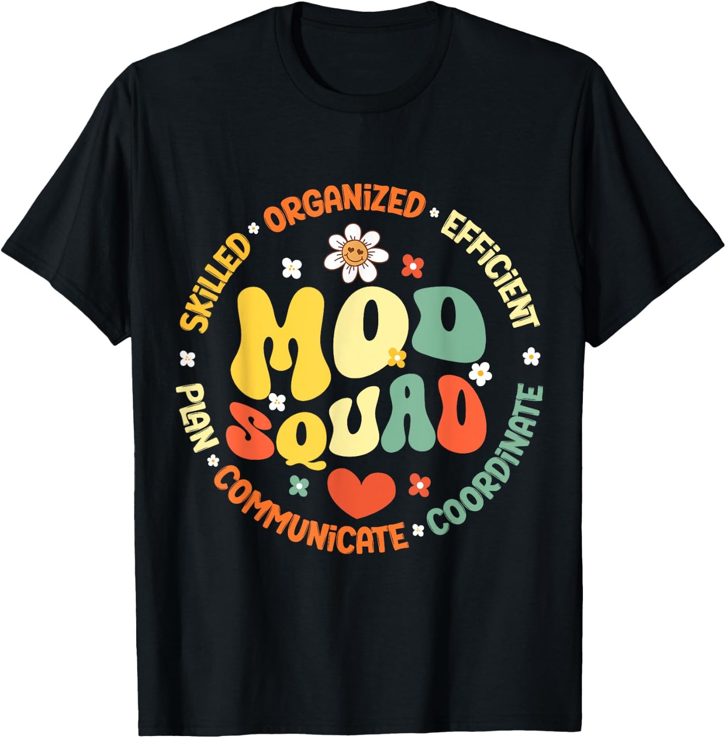 Mod Squad for Group Moderators, Forum Moderators Admin T-Shirt - T-Shirt | Black