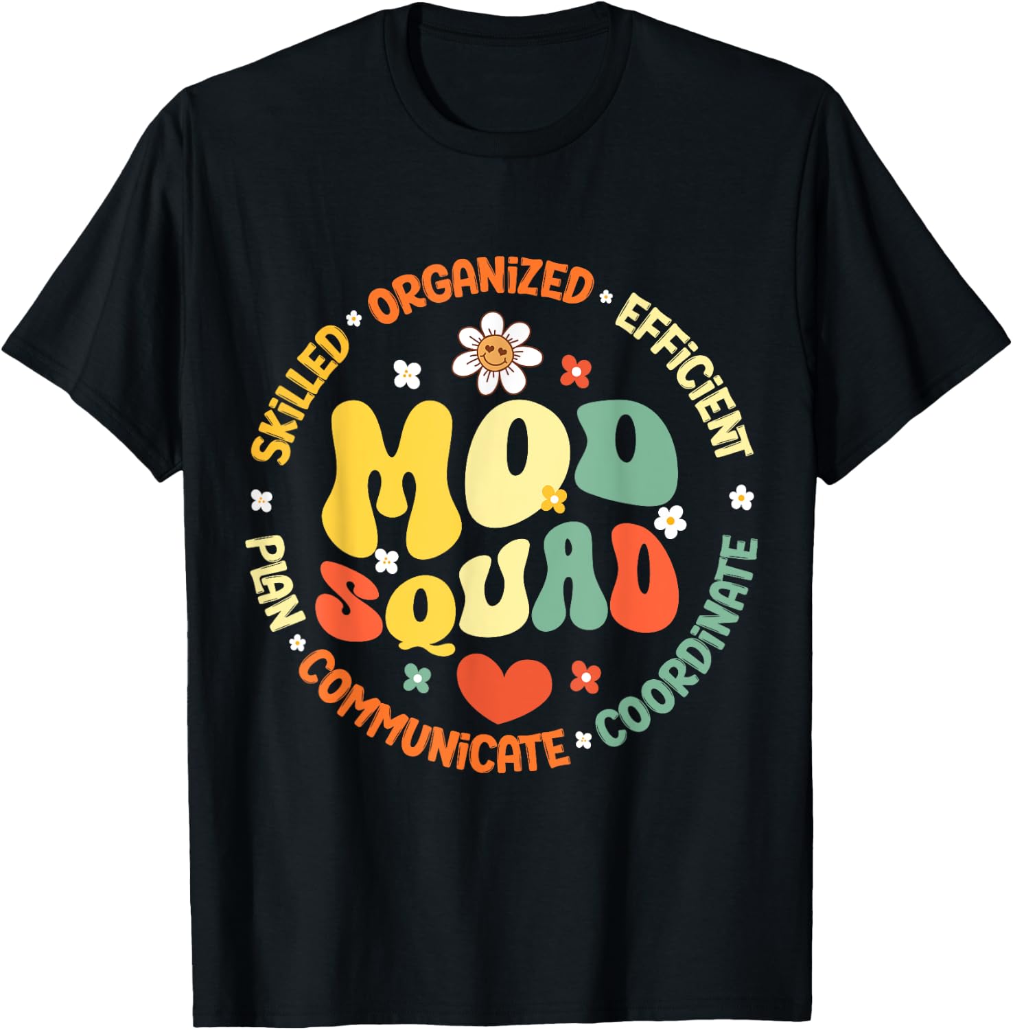 Mod Squad for Group Moderators, Forum Moderators Admin T-Shirt - T-Shirt | Black