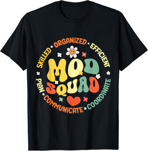 Mod Squad for Group Moderators, Forum Moderators Admin T-Shirt - T-Shirt | Black