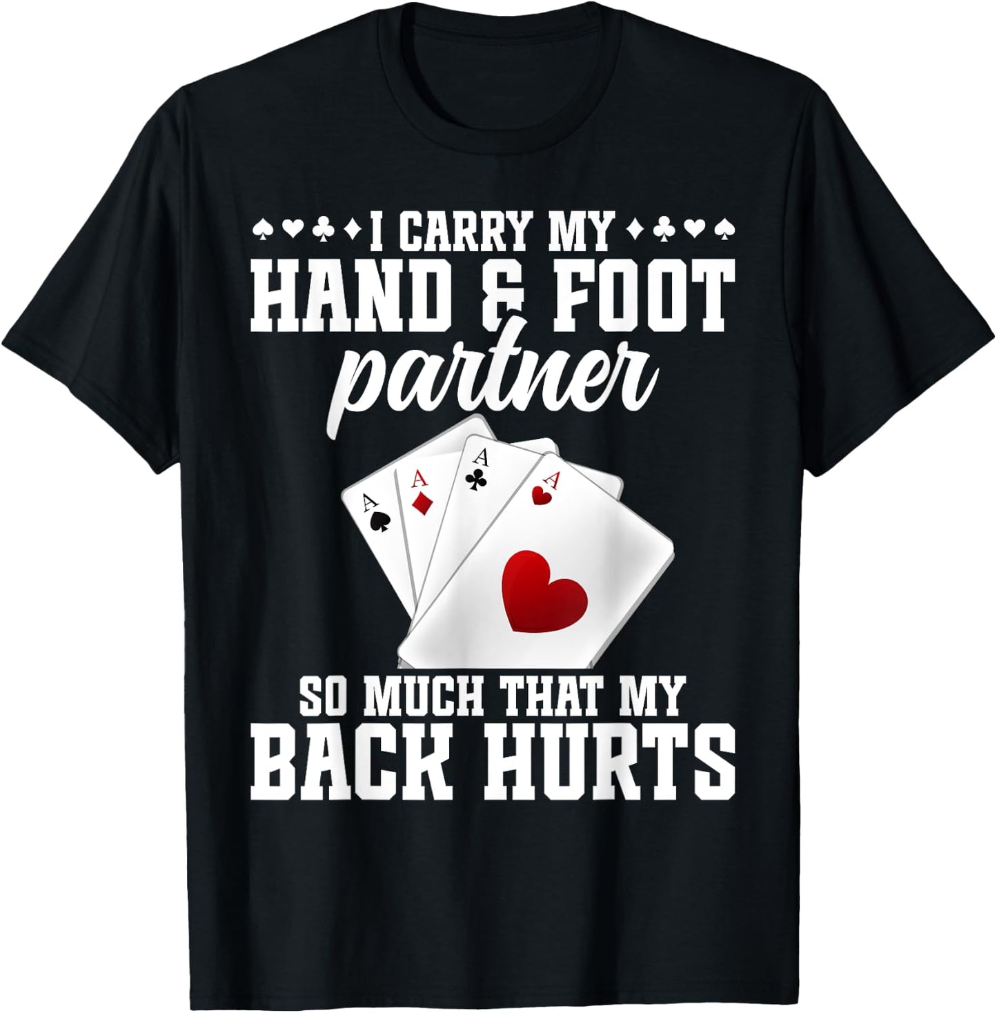Hand Foot Partner Game Set Playing Cards Hand and Foot T-Shirt - T-Shirt | Black