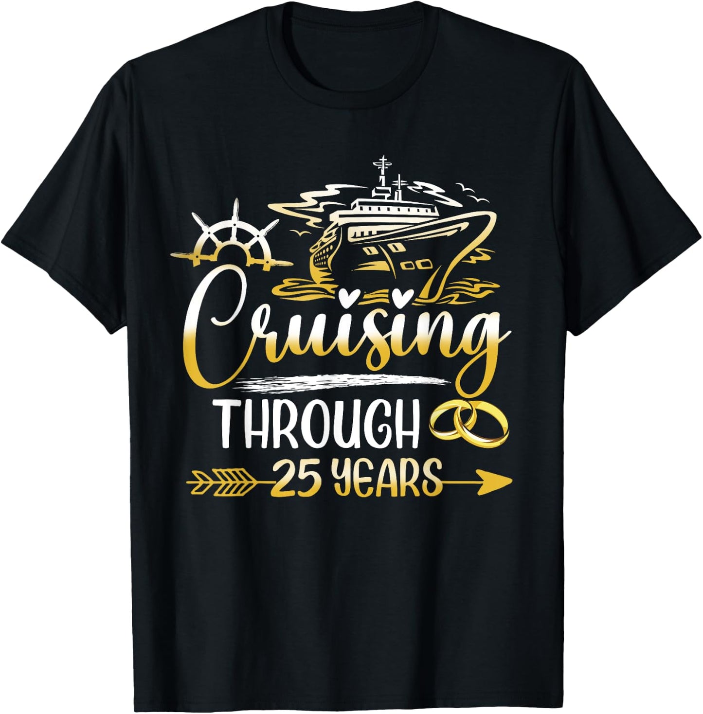 Cruising Through 25 Years 25th Anniversary Cruise Marry T-Shirt - T-Shirt | Black