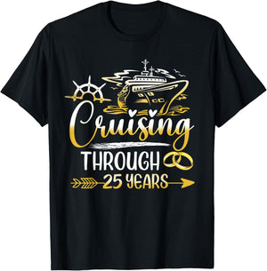 Cruising Through 25 Years 25th Anniversary Cruise Marry T-Shirt - T-Shirt | Black