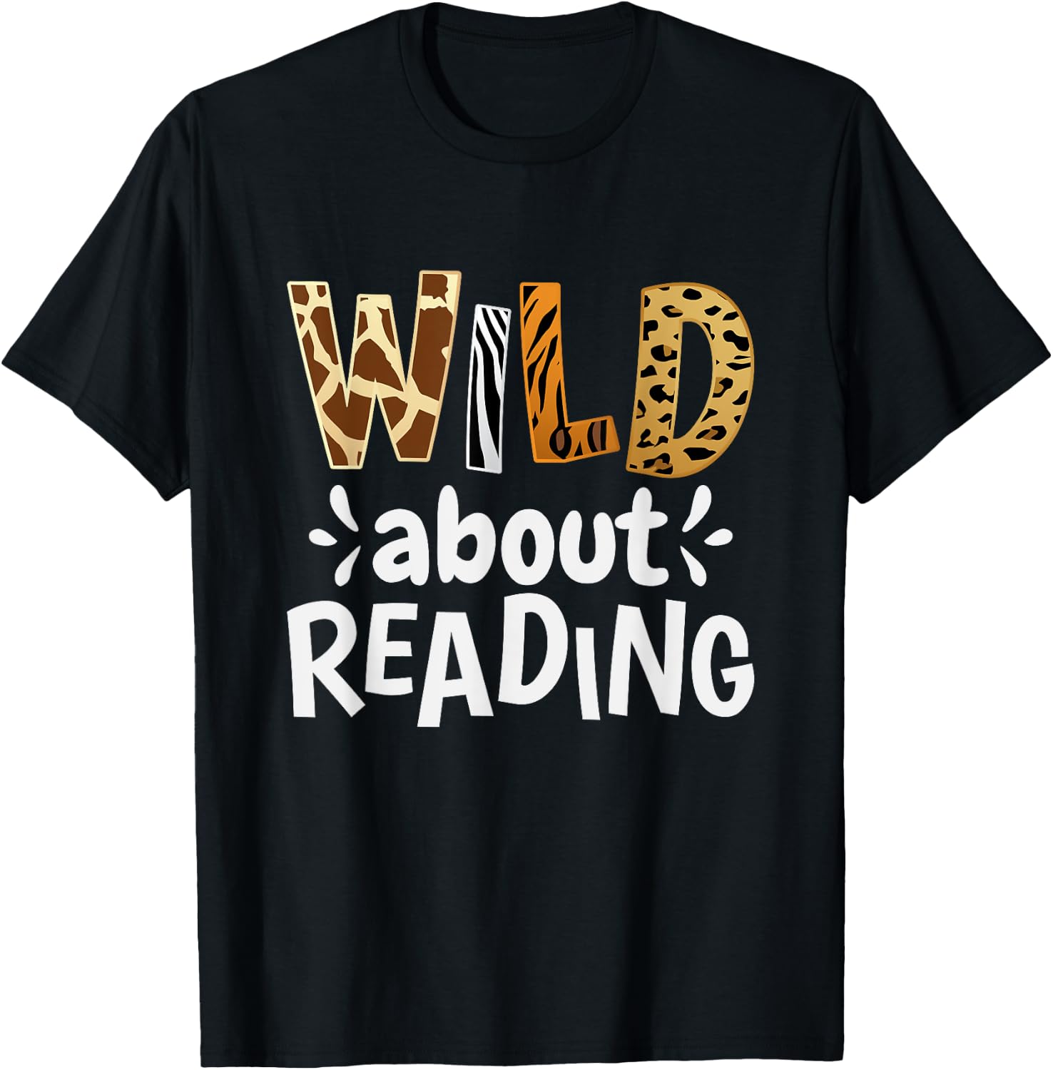 Reading Lover Apparel Wild About Reading, Reading Books And Bookworm Library Day - -Adults, Kids - Black - Short Sleeve - Classic Fit T-Shirt - T-Shirt | Black