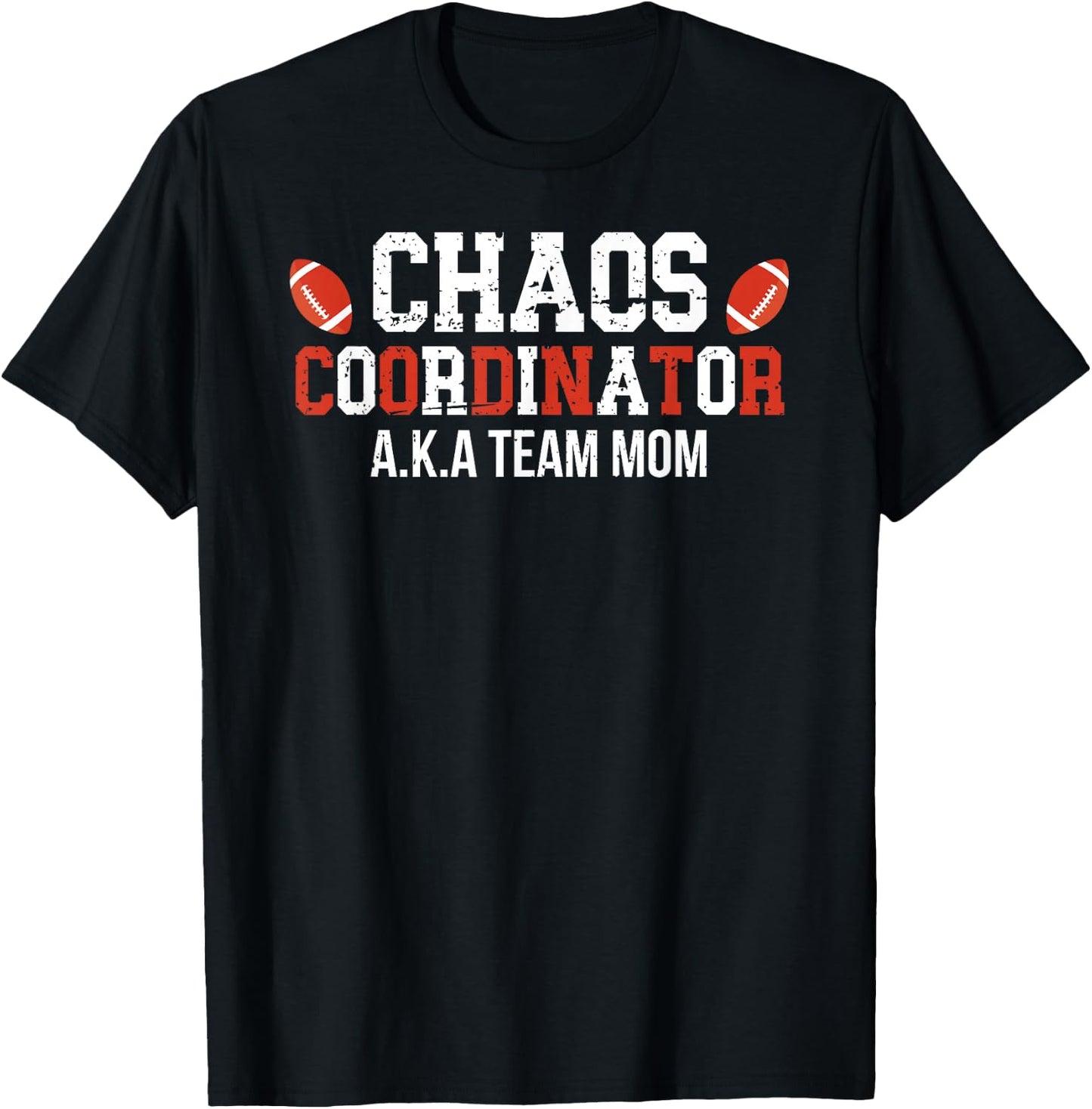 Chaos Coordinator Football Team Mom Football Team Mama T-Shirt - T-Shirt | Black