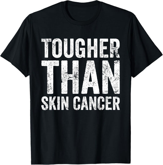 Tougher Than Skin Cancer Awareness Disease Survivor T-Shirt - T-Shirt | Black